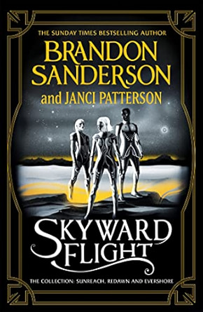 Skyward Flight: The Collection: Sunreach / ReDawn / Evershore
