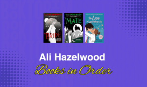 Ali Hazelwood Books in Order