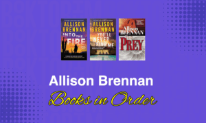 Allison Brennan Books in Order