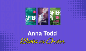 Anna Todd Books in Order