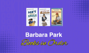 Barbara Park Books in Order