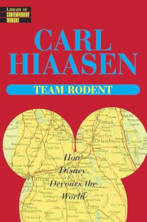 Team Rodent : How Disney Devours the World
