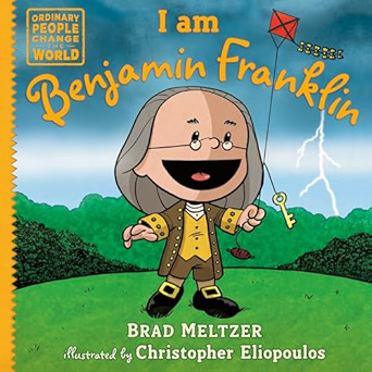 I Am Benjamin Franklin