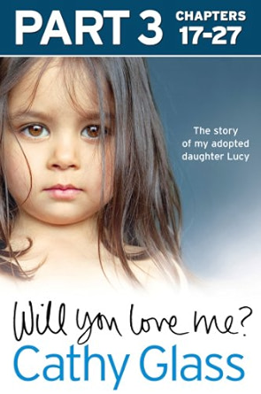 Will You Love Me? Part 3 of 3