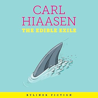 The Edible Exile