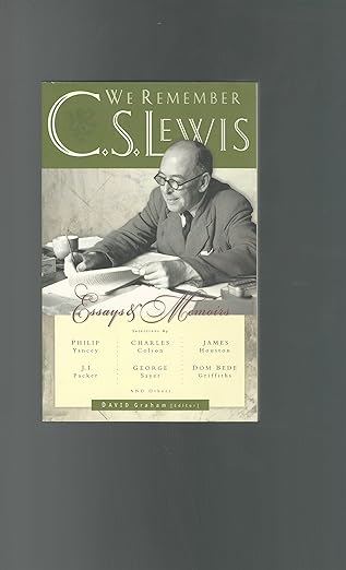 We Remember C. S. Lewis: Essays & Memoirs