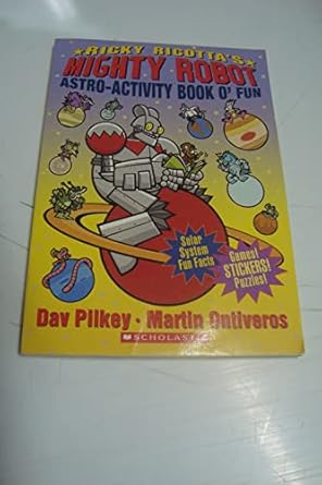 Ricky Ricotta's Mighty Robot Astro-Activity Book O' Fun