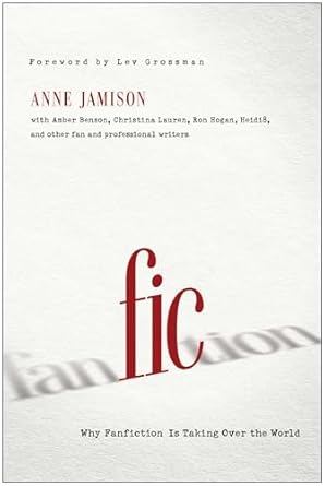 Fic: Why Fanfiction is Taking Over the World