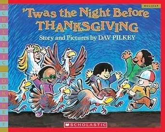 'Twas The Night Before Thanksgiving