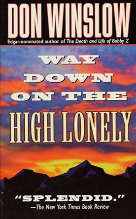 Way Down on the High Lonely