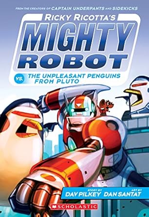 Ricky Ricotta's Mighty Robot vs. The Unpleasant Penguins from Pluto