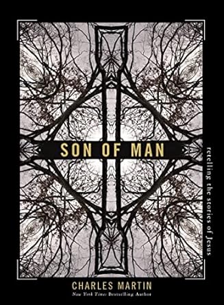 Son of Man: Retelling the Stories of Jesus