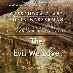 The Evil We Love
