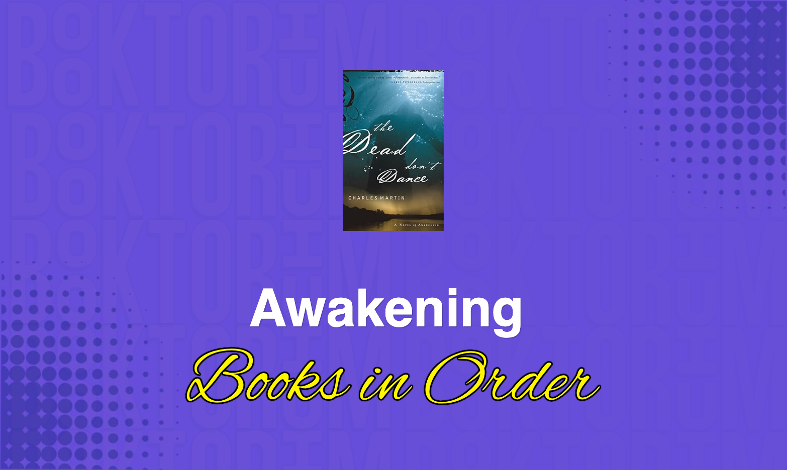 Awakening Books in Order by Charles Martin