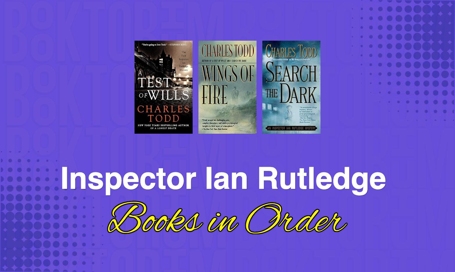 Latest Ian Rutledge Book Inspector Ian Rutledge Books in Order