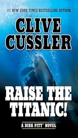 Raise the Titanic!