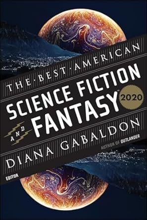 The Best American Science Fiction and Fantasy 2020