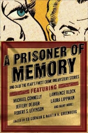 A Prisoner of Memory and 24 of the Year's Finest Crime and Mystery Stories