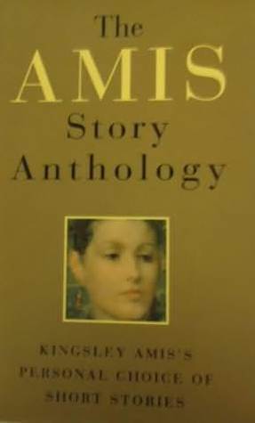 The Amis Story Anthology