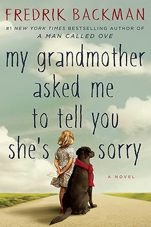 My Grandmother Asked Me to Tell You She's Sorry / My Grandmother Sends Her Regards and Apologises