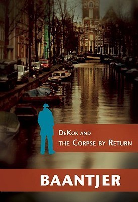 DeKok and the Corpse Return