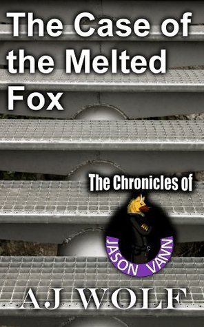 The Case of the Melted Fox