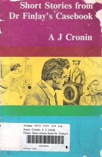 Short Stories From Dr Finlay's Casebook