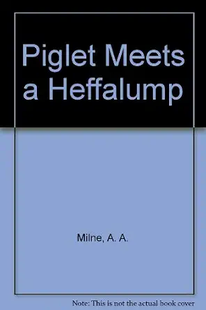 Piglet Meets a Heffalump