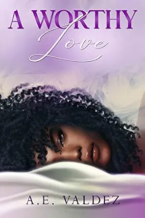 A Worthy Love