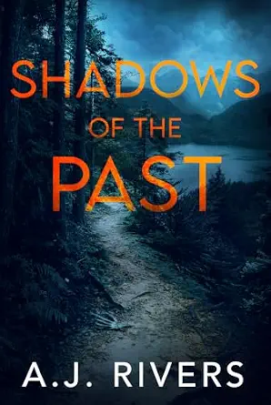 Shadows of the Past