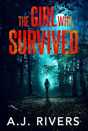 The Girl Who Survived