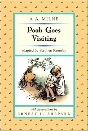 Pooh Goes Visiting and Pooh and Piglet Nearly Catch a Woozle