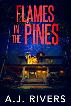 Flames in the Pines