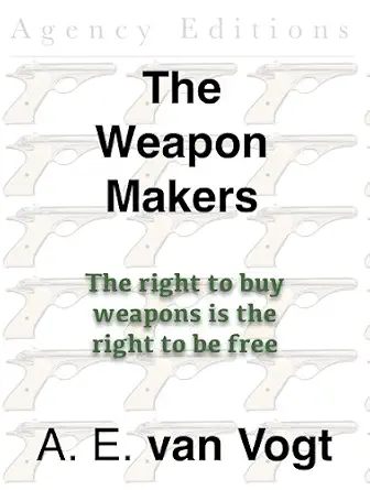 The Weapon Makers