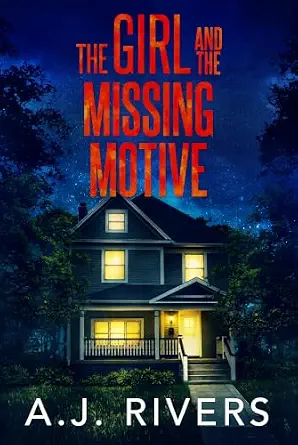 The Girl and the Missing Motive
