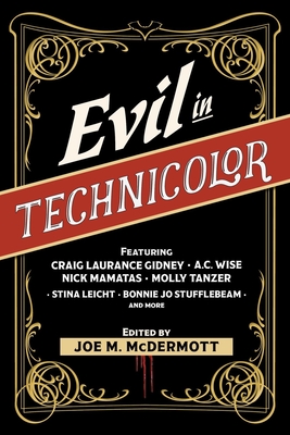 Evil in Technicolor