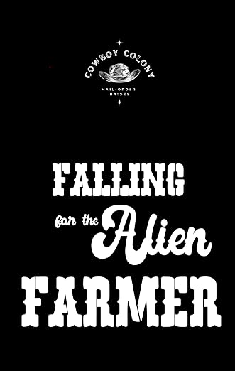 Falling for the Alien Farmer
